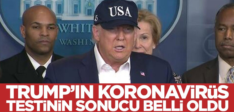 Donald Trump'ın koronavirüs testinin sonucu belli oldu