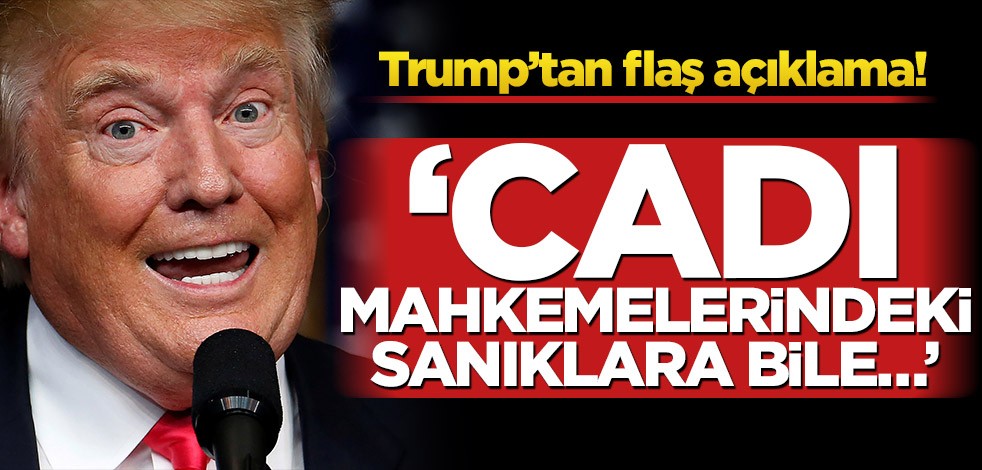 Donald Trump’tan flaş açıklama! ‘Cadı mahkemelerindeki sanıklara bile…’