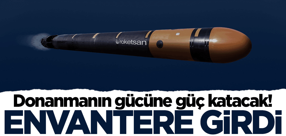 Donanmanın gücüne güç katacak! Envantere girdi