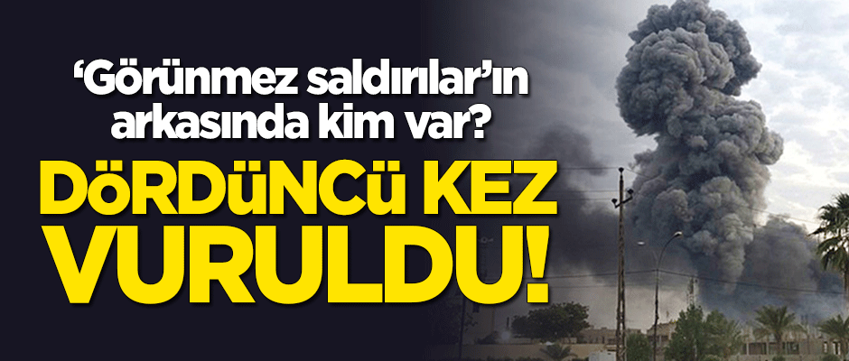 Dördüncü kez vuruldu! 'Görünmez saldırılar'ın arkasında kim var?