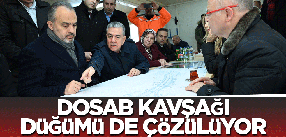 DOSAB Kavşağı düğümü de çözülüyor