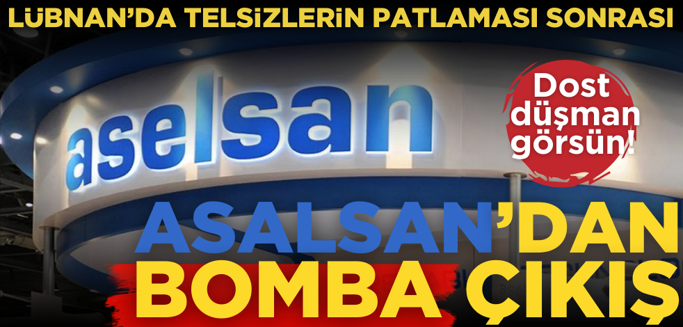 Dost düşman görsün! Lübnan'da telsizlerin patlatılması sonrası ASELSAN'dan bomba çıkış