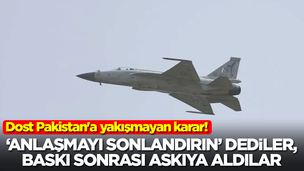 Dost Pakistan'a yakışmayan karar! 'Anlaşmayı sonlandırın' dediler, maalesef askıya aldılar