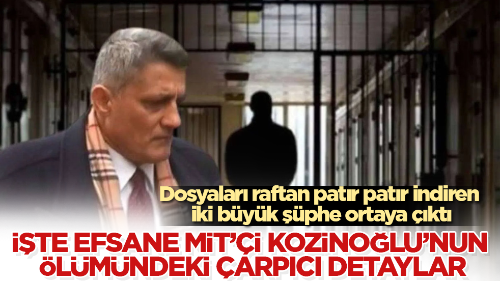 Dosyaları raftan patır patır indiren iki büyük şüphe ortaya çıktı! İşte efsane MİT’çi Kaşif Kozinoğlu’nun ölümündeki çarpıcı detaylar
