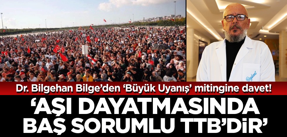 Dr. Bilgehan Bilge: Türk Tabipler Birliği aşı dayatmasının baş sorumlusudur!