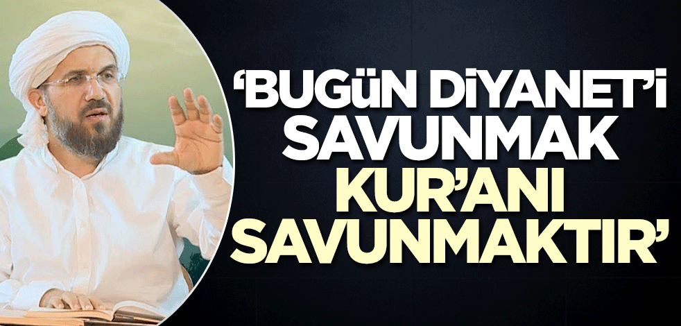 Dr. Şenocak: Bugün Diyanet'i savunmak Kur'an'ı savunmaktır!