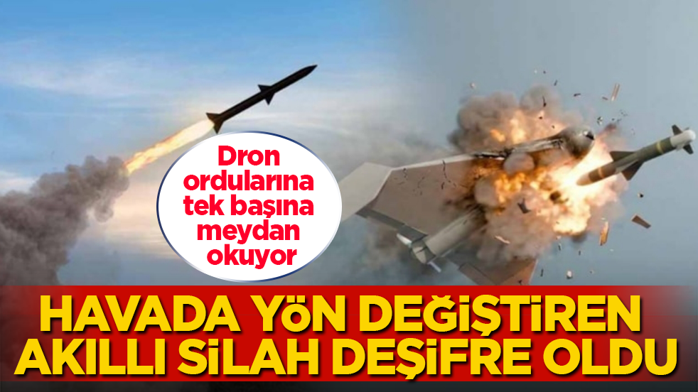 Dron ordularına tek başına meydan okuyor: Havada yön değiştiren akıllı silah deşifre oldu