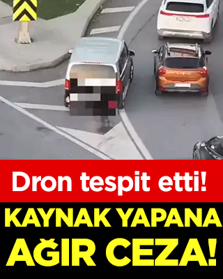 Dron tespit etti: Kaynak yapanlara ağır ceza!