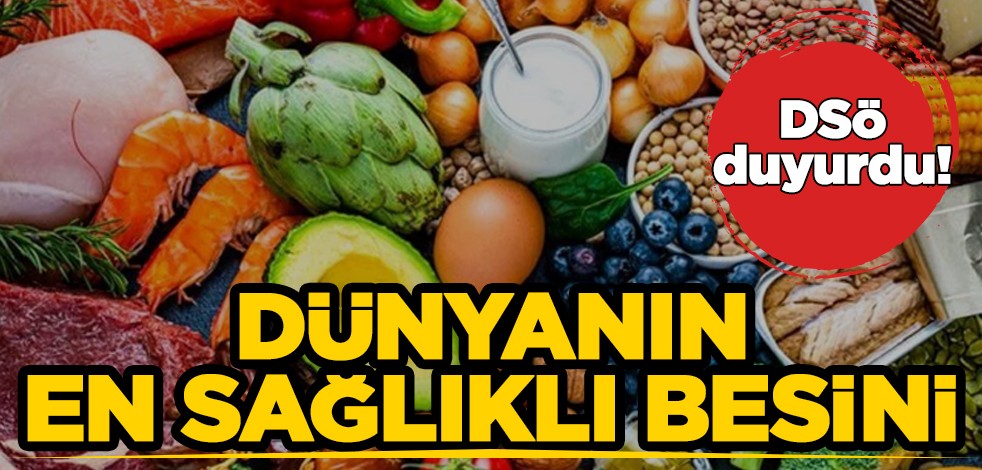 DSÖ duyurdu: Dünyanın en sağlıklı besini