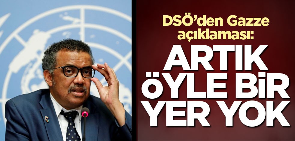 DSÖ resmen açıkladı: Artık öyle bir yer yok