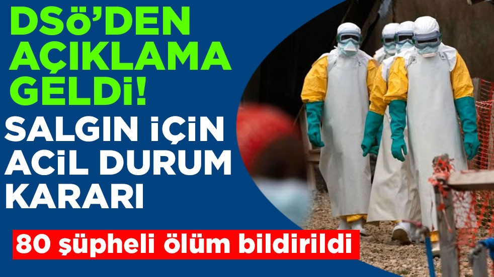 DSÖ’den açıklama geldi! Salgın için acil durum kararı