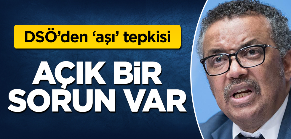 DSÖ'den 'aşı' tepkisi: Açık bir sorun var