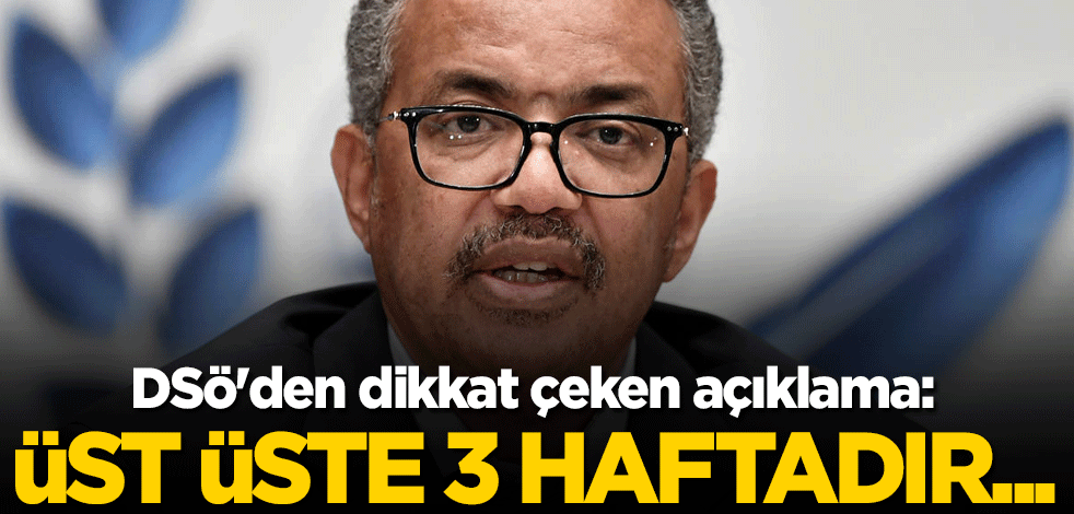 DSÖ'den dikkat çeken açıklama: Üst üste üç haftadır...