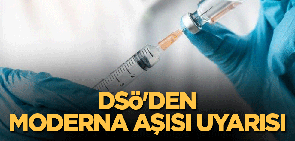 DSÖ'den Moderna aşısı uyarısı