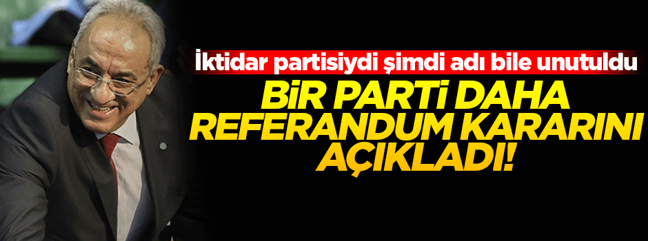 DSP referandum kararını açıkladı!