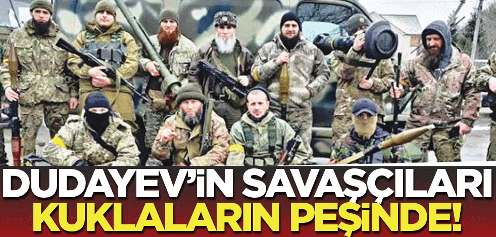 Dudayev’in mücahidleri Kadirov’un peşinde