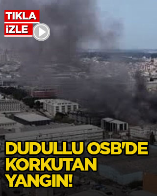 Dudullu OSB'de korkutan yangın!