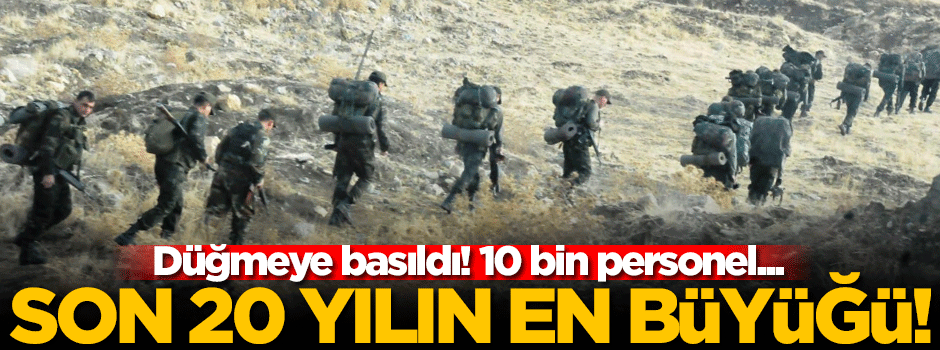 Düğmeye basıldı! 10 bin güvenlik görevlisi katılıyor...