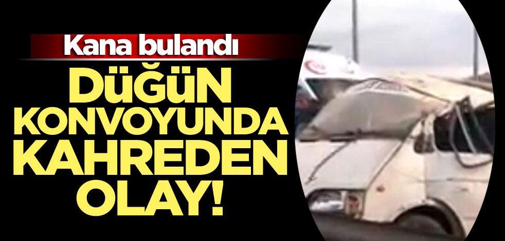 Düğün konvoyunda kahreden olay! Kana bulandı