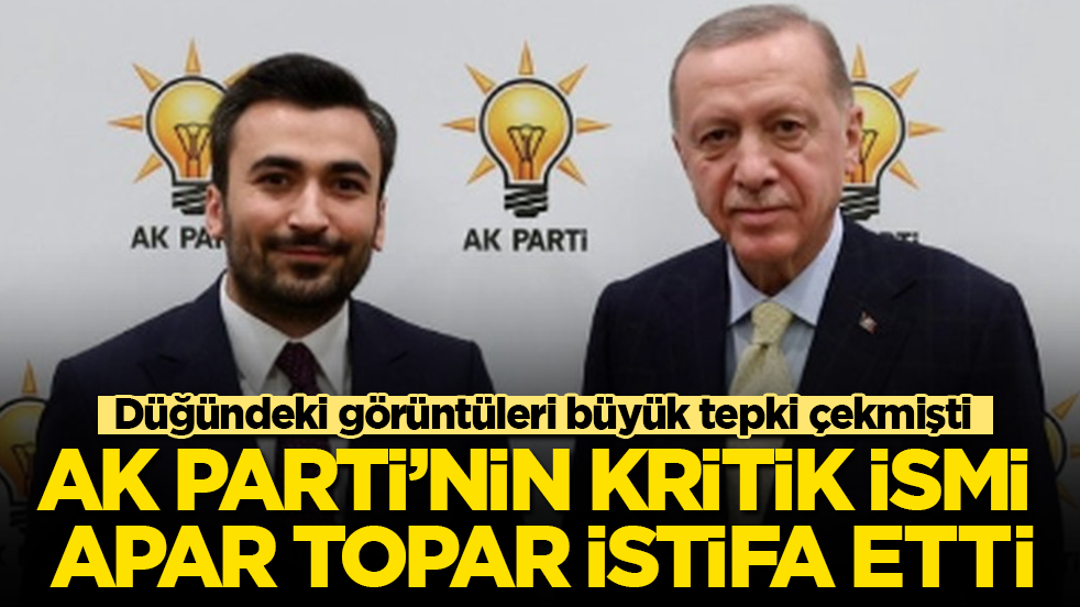 Düğündeki görüntüleri büyük tepki çekmişti! AK Parti’nin kritik ismi apar topar istifa etti