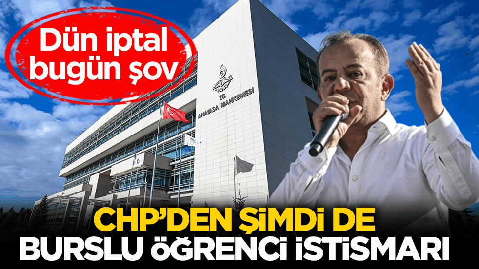 Dün iptal bugün şov! CHP’den şimdi de burslu öğrenci istismarı
