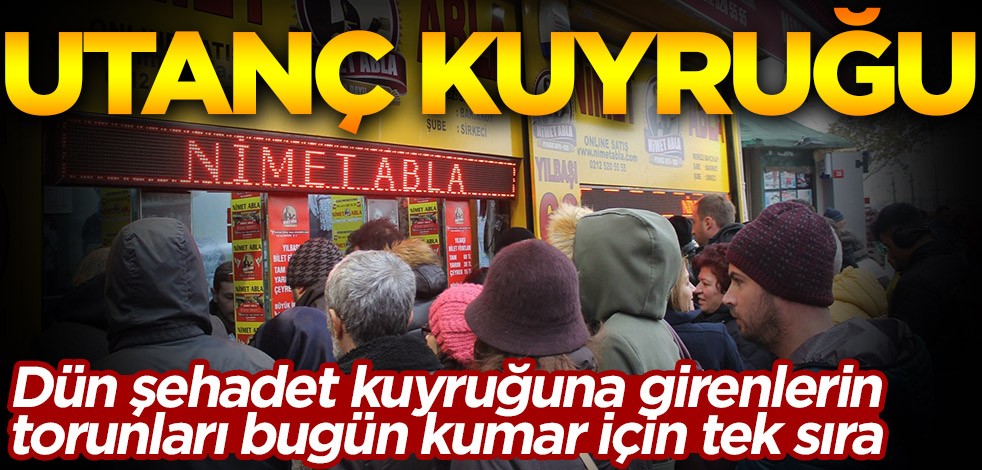 Dün şehadet kuyruğuna girenlerin torunları bugün kumar için tek sıra! Utanç kuyruğu