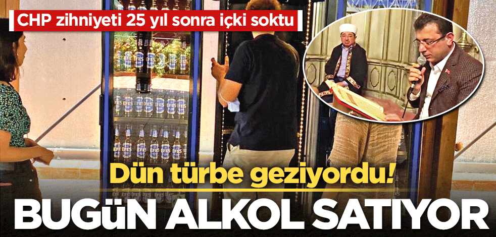 Dün türbe geziyordu bugün alkol satıyor
