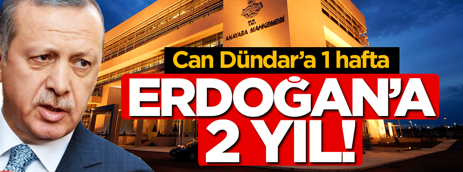 Dündar'a 1 haftada karar, Erdoğan 2 yıldır rafta!
