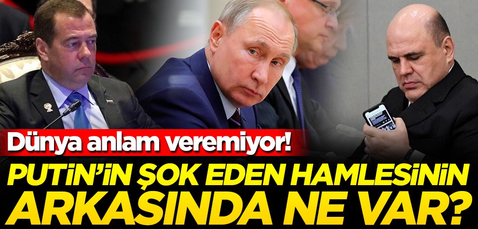 Rusya'da neler oluyor? Medvedev hükümeti neden istifa etti? İşte Putin'in asıl planı!