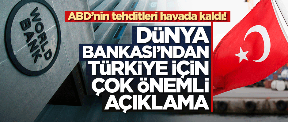 Dünya Bankası açıkladı: Türk ekonomisi büyüyecek!