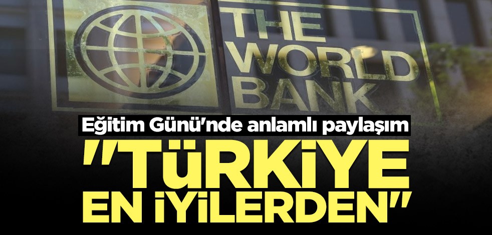 Dünya Bankası: Türkiye en iyilerden
