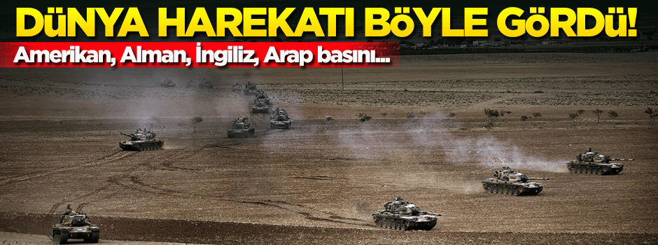 Dünya basını harekatı böyle gördü!