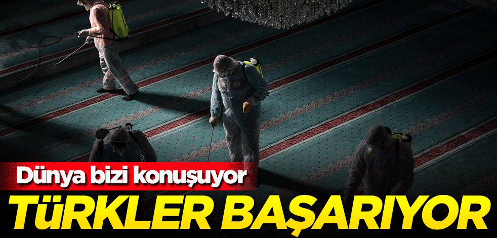 Dünya bizi konuşuyor! Türkler başarıyor