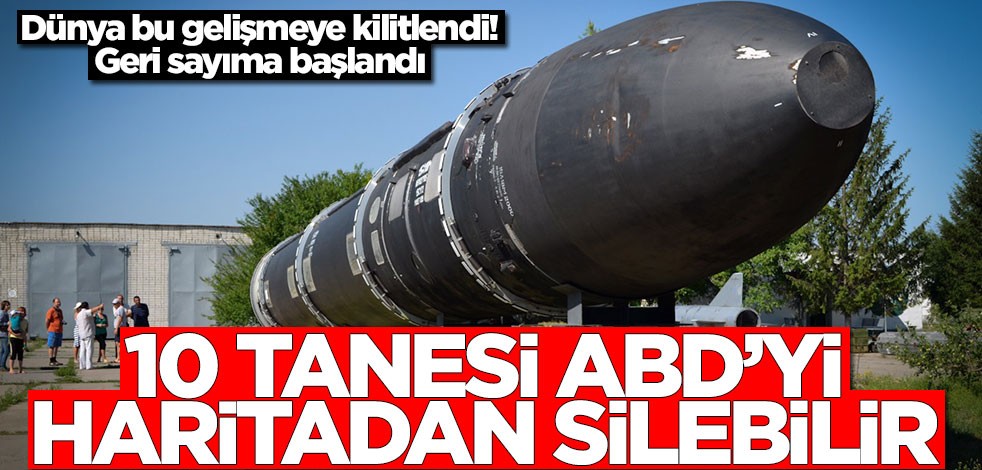 Dünya bu gelişmeye kilitlendi! 10 tanesi ABD'yi haritadan yok edebilir