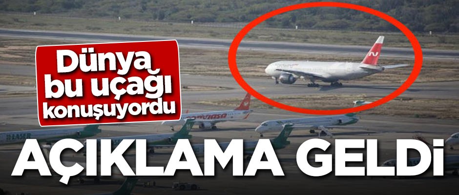 Dünya bu uçağı konuşuyordu! Açıklama geldi