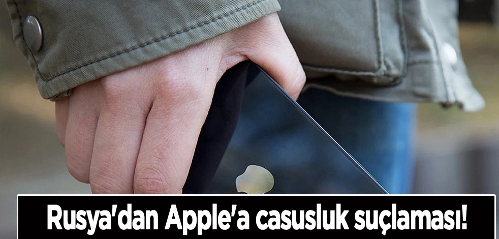 Dünya devi için Rusya kararı ilan etti! Rusya'dan Apple'a casusluk suçlaması, ambargo! O haber kafaları karıştırdı