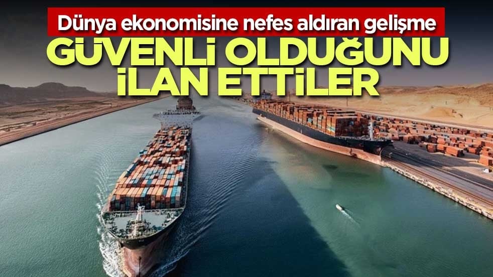 Dünya ekonomisine nefes aldıran gelişme! Güvenli olduğunu ilan ettiler