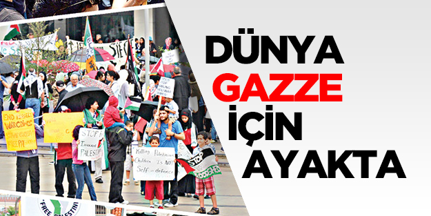 Dünya Gazze icin ayakta