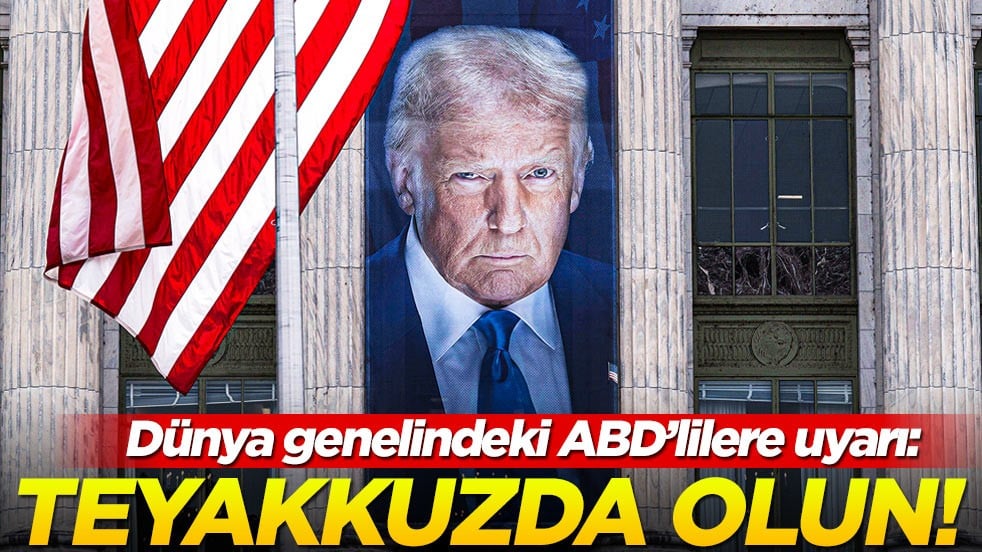 Dünya genelindeki ABD'lilere uyarı: Teyakkuzda olun!