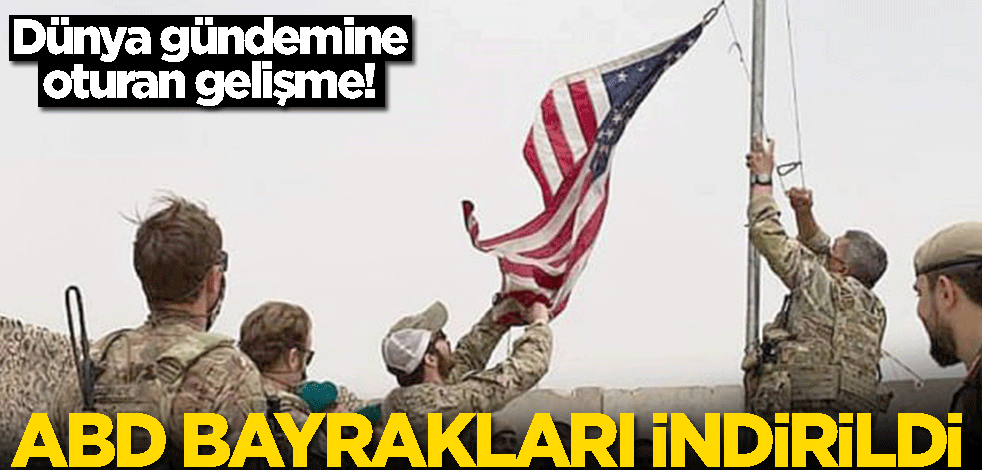 Dünya gündemine oturan gelişme! ABD bayrakları indirildi