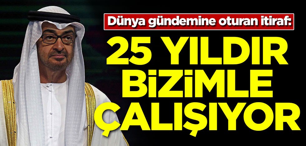 Dünya gündemine oturan itiraf: 25 yıldır bizimle çalışıyor
