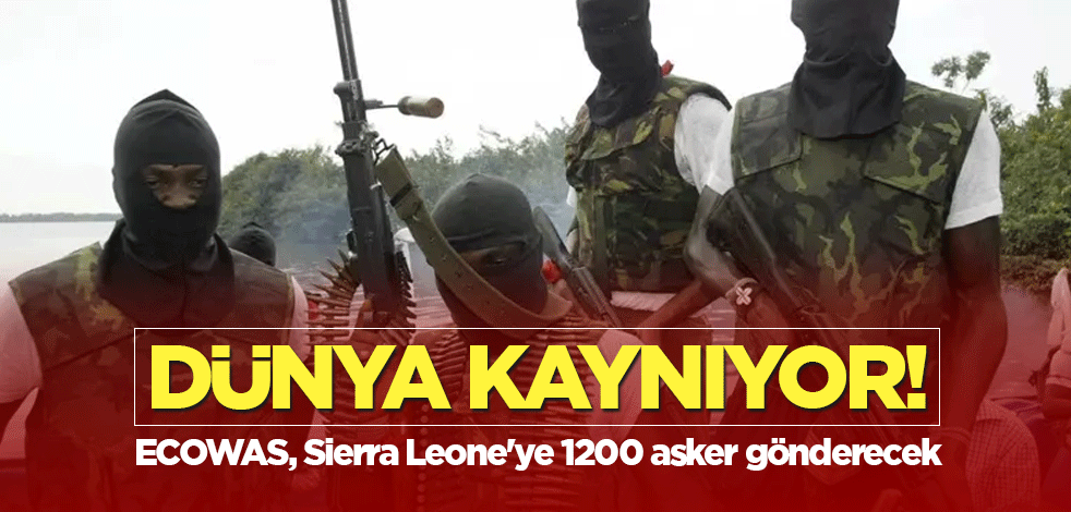 Dünya kaynıyor! ECOWAS, Sierra Leone'ye 1200 asker gönderecek