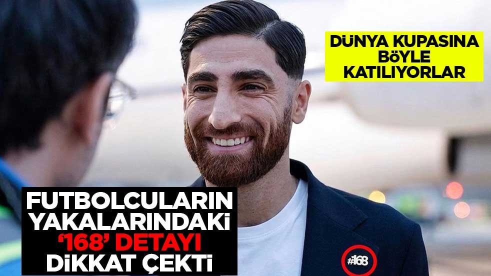 Dünya Kupası katılan İranlı futbolcuların yakalarındaki ''168'' detayı dikkat çekti