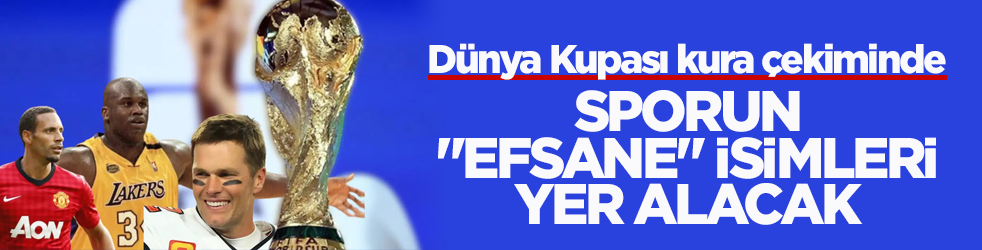 Dünya Kupası kura çekiminde sporun 