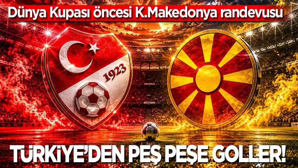 Dünya Kupası öncesi Kuzey Makedonya randevusu! Türkiye'den peş peşe goller: 2-0