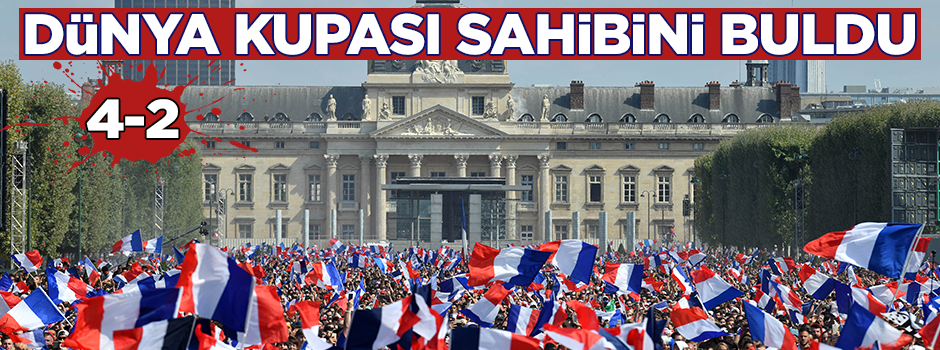 Dünya Kupası sahibini buldu! Fransa iki farkla galip ayrıldı