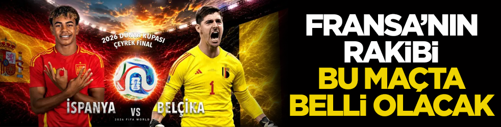 Dünya Kupası’nda çeyrek final heyecanı! Fransa’nın rakibi bu maçta belli olacak