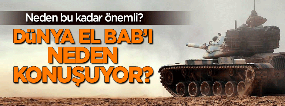 Dünya neden El Bab'ı konuşuyor?
