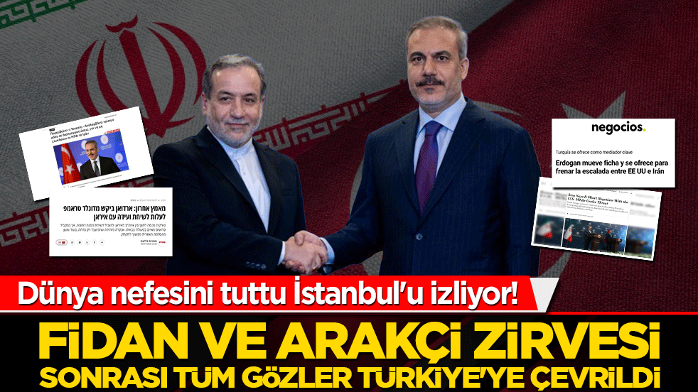 Dünya nefesini tuttu İstanbul'u izliyor! Fidan ve Arakçi zirvesi sonrası tüm gözler Türkiye'ye çevrildi