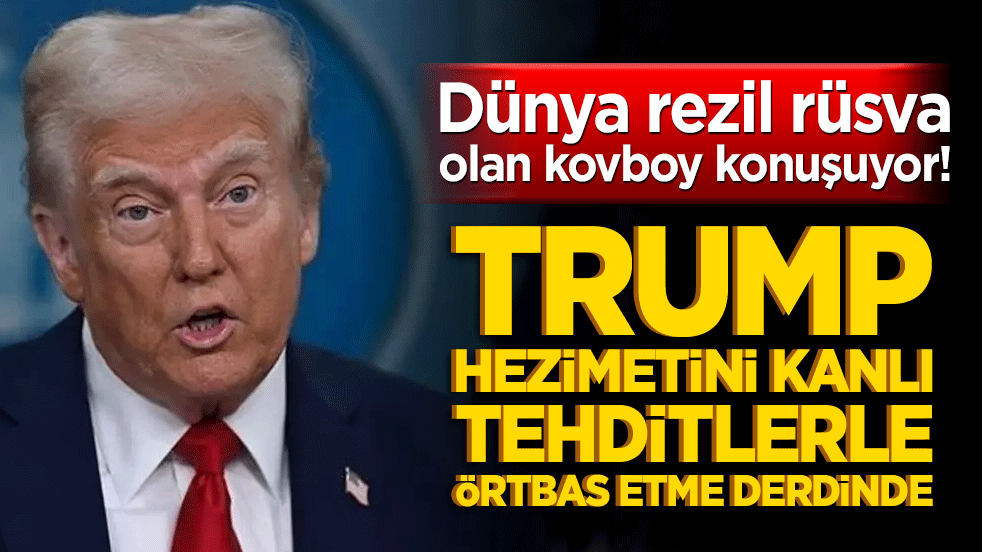 Dünya rezil rüsva olan kovboyu konuşuyor! Trump hezimetini kanlı tehditlerle örtbas etme derdinde